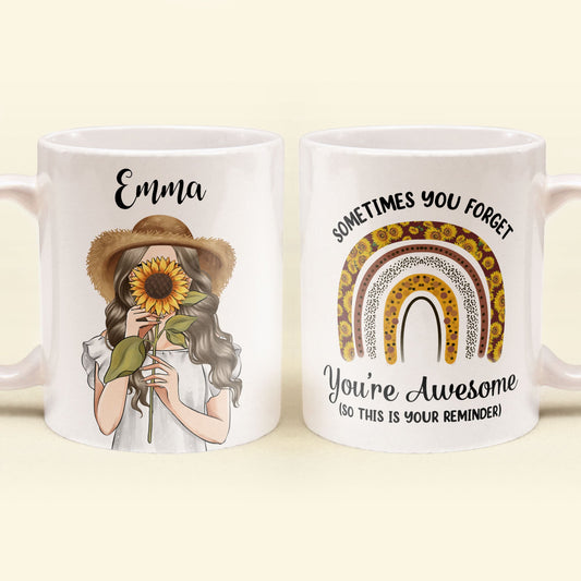 Sometimes You Forget You're Awesome  So This Is Your Reminder - Personalized Mug - Birthday Gift For Girl, Woman, Her - Sunflower Girl