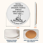 Sometimes-Amazing-People-Forget-How-Amazing-They-Are-Personalized-Coaster-7