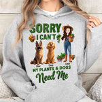 Sorry I Can't My Plants And Dogs Need Me Gardener Funny Gift - Personalized Shirt