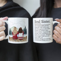 Soul Sister An Irreplacable Person - Personalized Mug - Christmas Gift For Friends, Best Friends, Besties