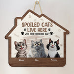 Spoiled Cats Live Here With Their Household Staff - Personalized Wood Sign