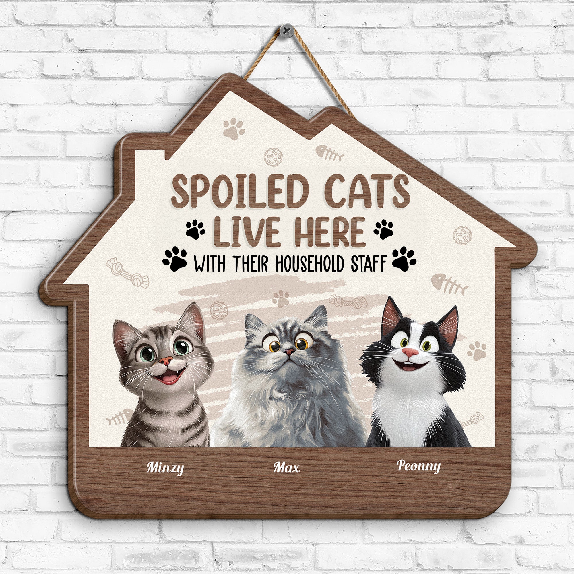 Spoiled Cats Live Here With Their Household Staff - Personalized Wood Sign