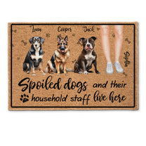 Spoiled Dogs And Their Staff - Personalized Doormat