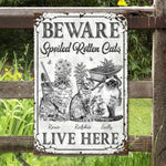 Spoiled Rotten Cats - Personalized Metal Sign