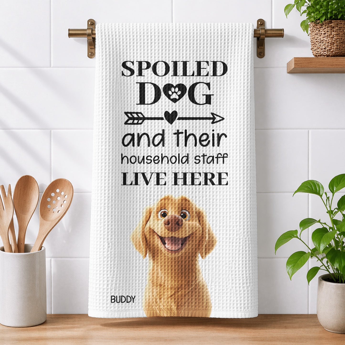 Spoiled-Dog-And-Their-Household-Staff-Live-Here-Personalized-Kitchen-Towel-1