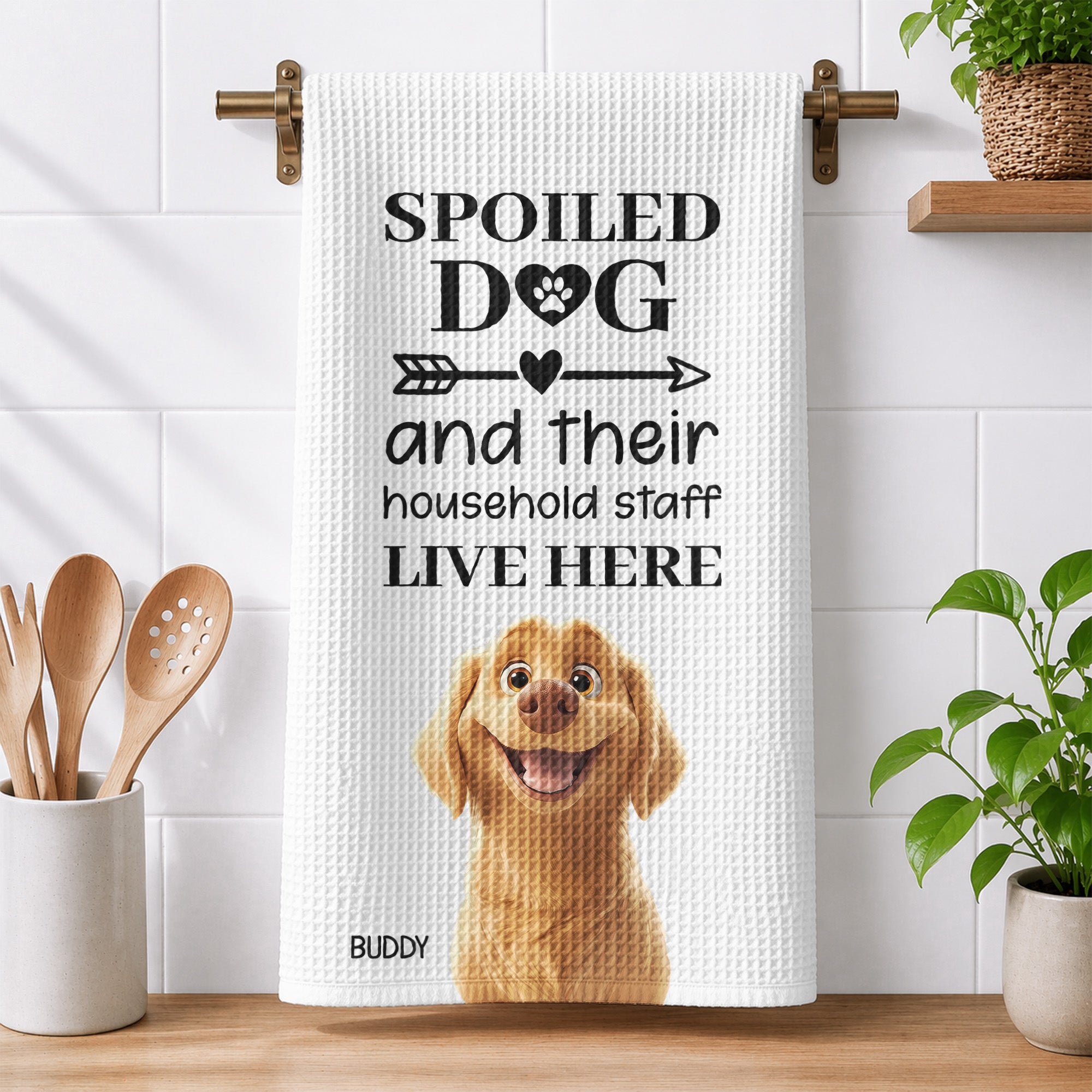 Spoiled-Dog-And-Their-Household-Staff-Live-Here-Personalized-Kitchen-Towel-1