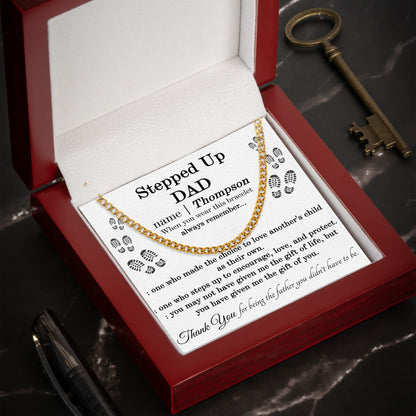Step Dad Thank You For Being The Father You Didn't Have To Be - Personalized Men's Cuban Link Chain