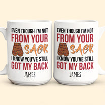 Step Dad You've Still Got My Back Funny Mug - Personalized Mug