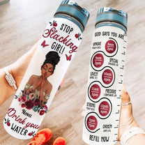 Stop Slacking Girl! Drink Your Water New Version - Personalized Tracker Bottle