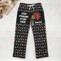 Stop Staring At My Cock Christmas Version - Personalized Fleece Pajama Pants