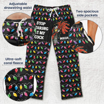 Stop Staring At My Cock Christmas Version - Personalized Fleece Pajama Pants