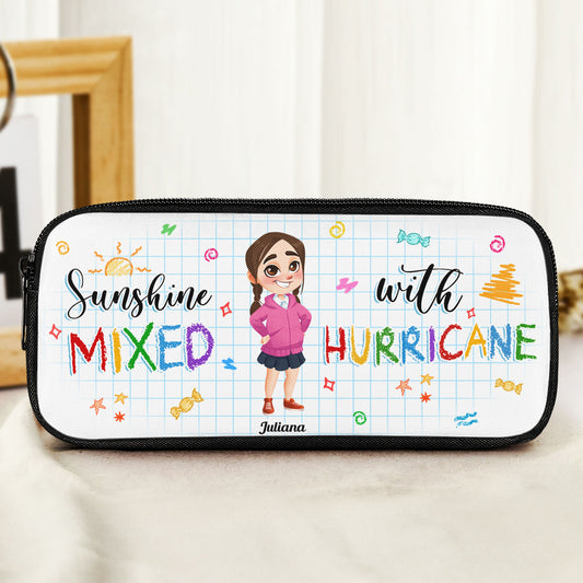 Sunshine Mixed With Hurricane - Personalized Pencil Case