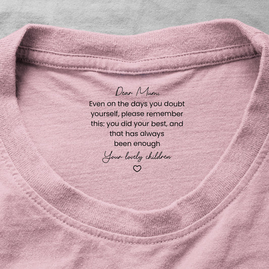 Sweet Reminder You Did The Best You Could Mother's Day Gift For Her - Personalized Shirt