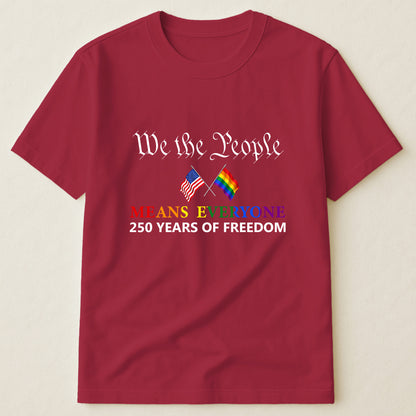 We The People Means Everyone - Shirt