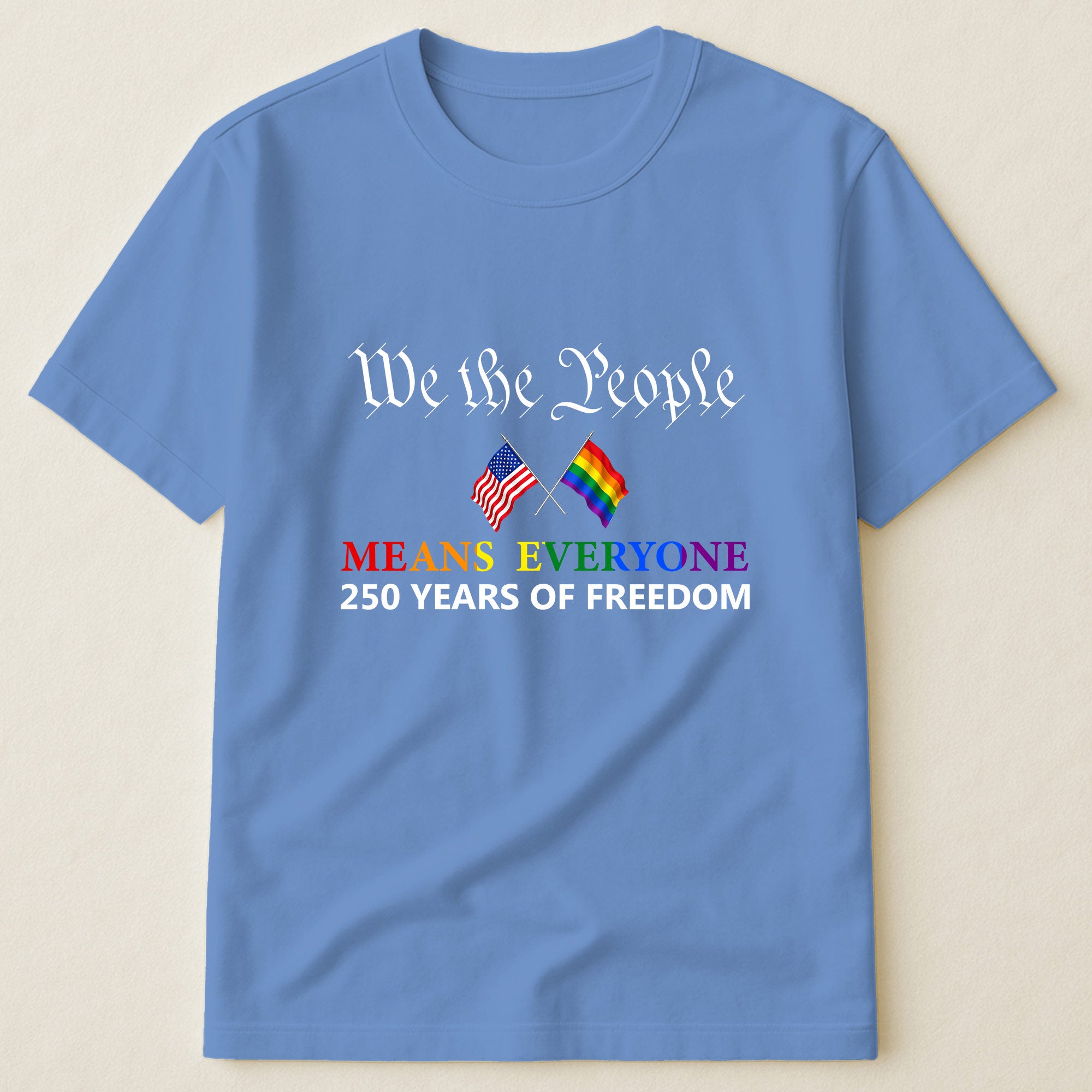 We The People Means Everyone - Shirt