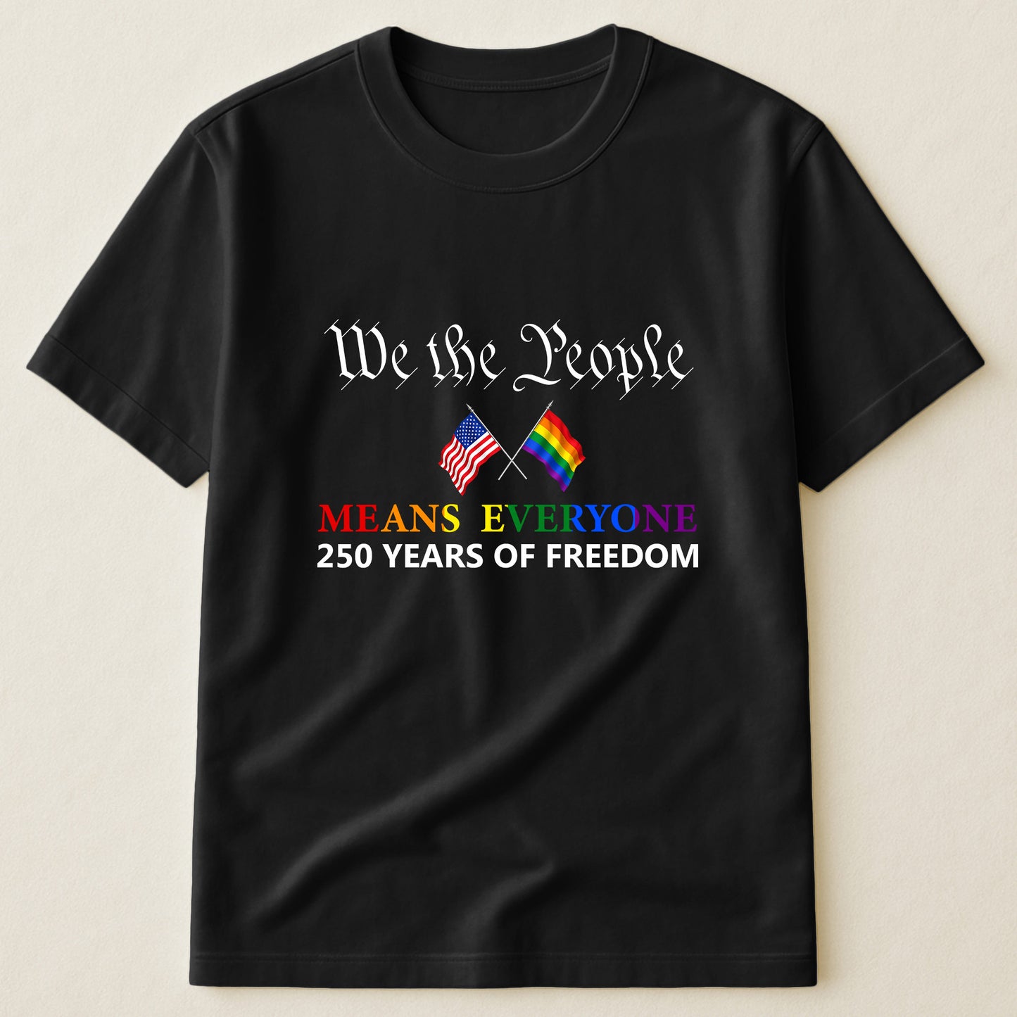 We The People Means Everyone - Shirt