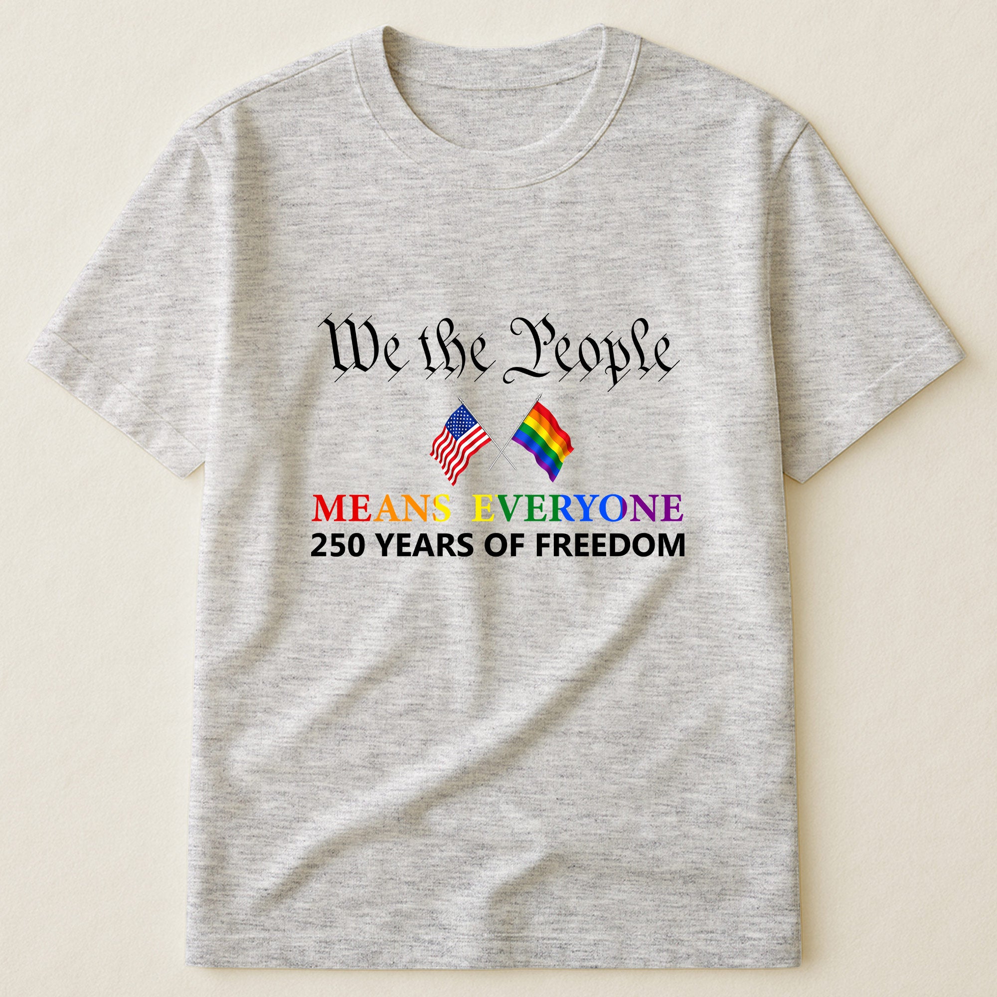 We The People Means Everyone - Shirt