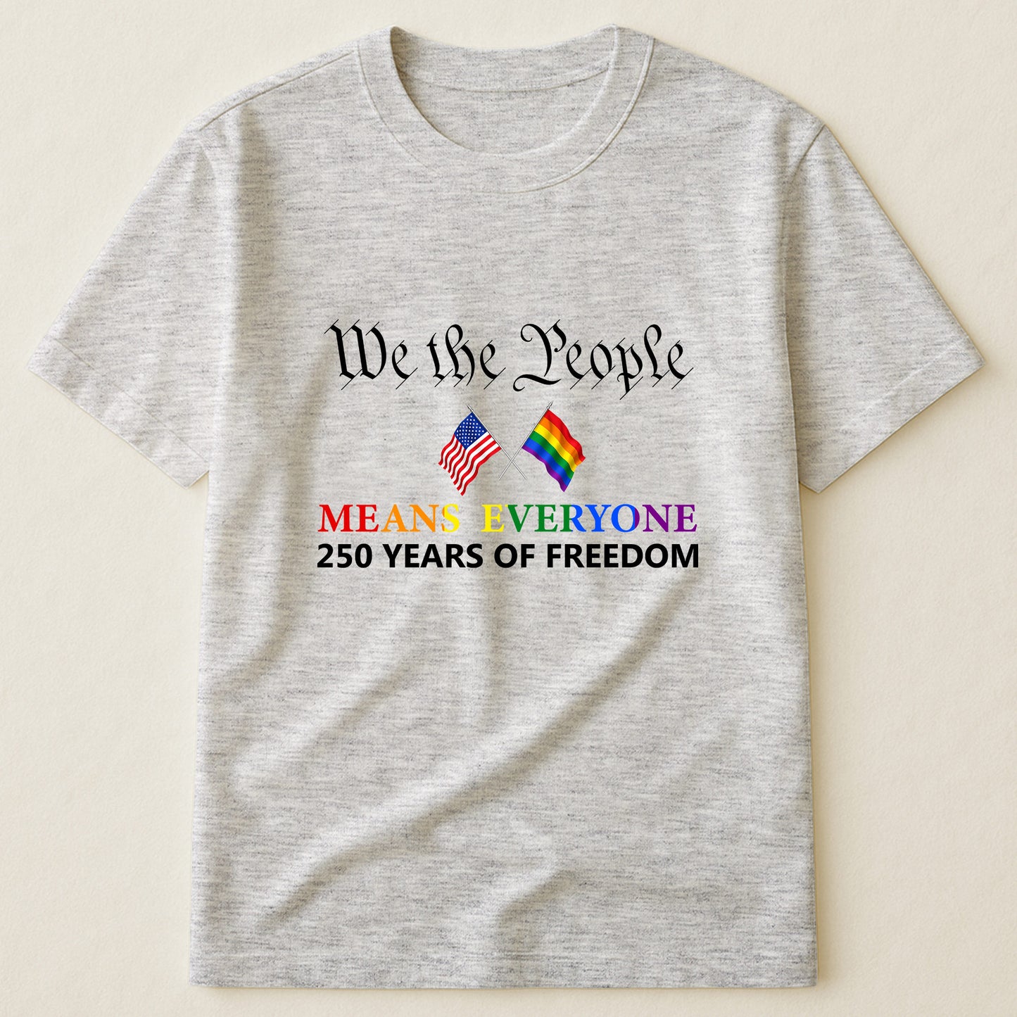 We The People Means Everyone - Shirt