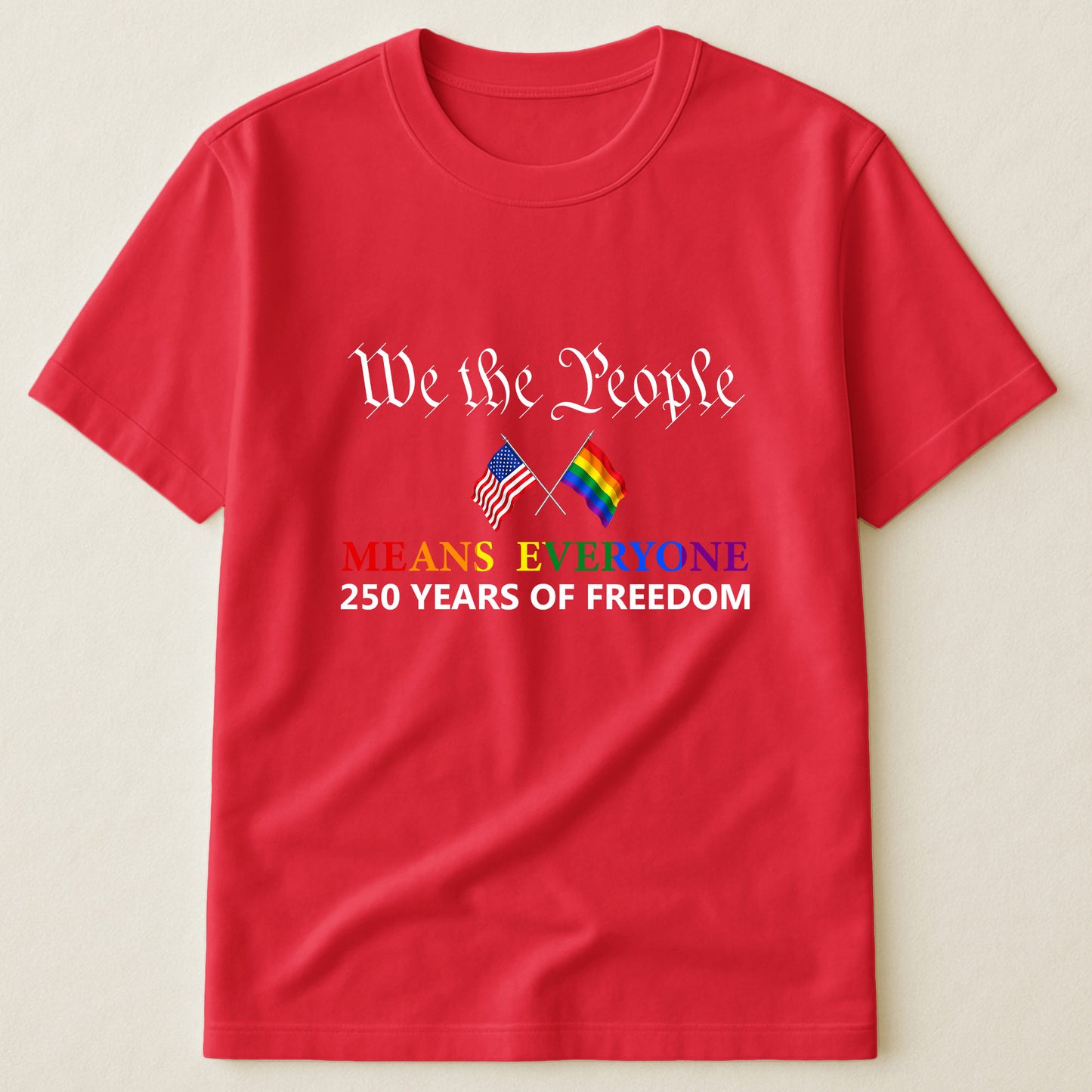 We The People Means Everyone - Shirt