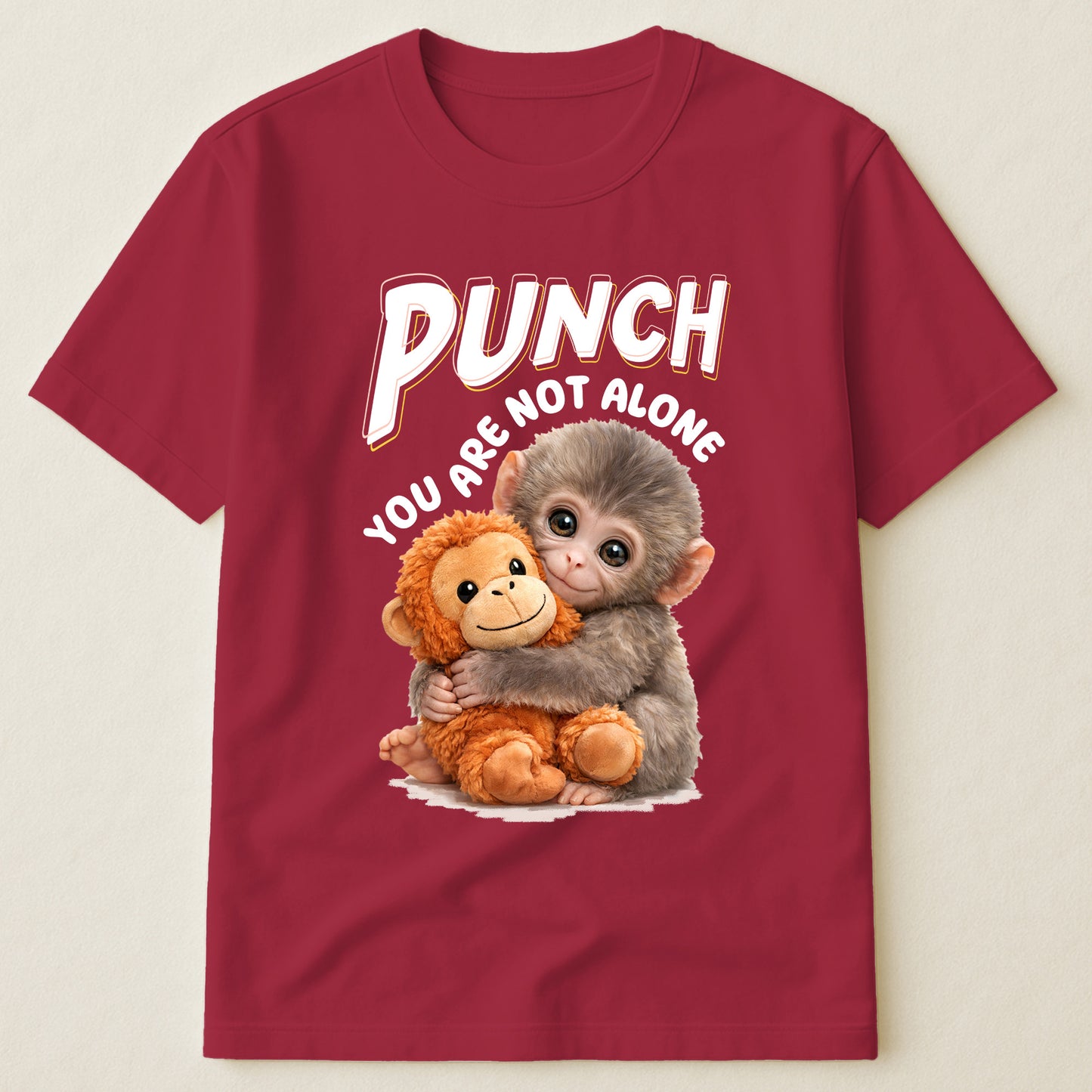 Punch You Are Not Alone - Team Punch, Punch Support, Animal Lovers - Shirt