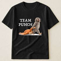 Team Punch Baby Monkey Punch - Support Animal, Peace Lovers - Shirt