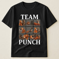 Team Punch - Punch Monkey Lovers, Animal Support, Peace Lovers - Shirt