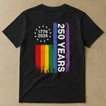 250 Years Of Freedom LGBTQ+ Edition - Shirt