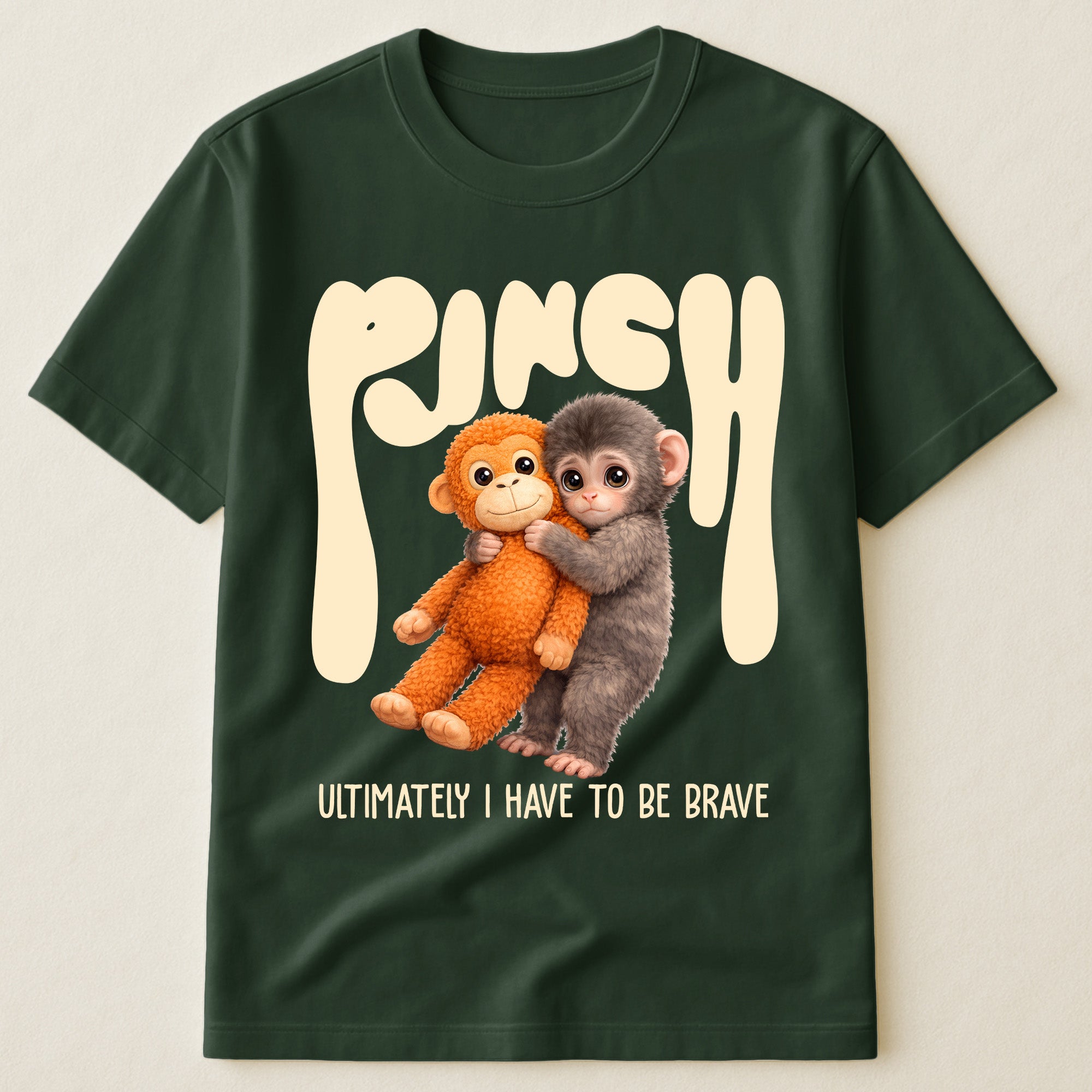 Team Punch Ultimately I Have To Be Brave - Punch Monkey Lovers, Animal Support, Peace Lovers - Shirt