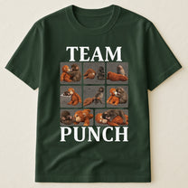 Team Punch - Punch Monkey Lovers, Animal Support, Peace Lovers - Shirt