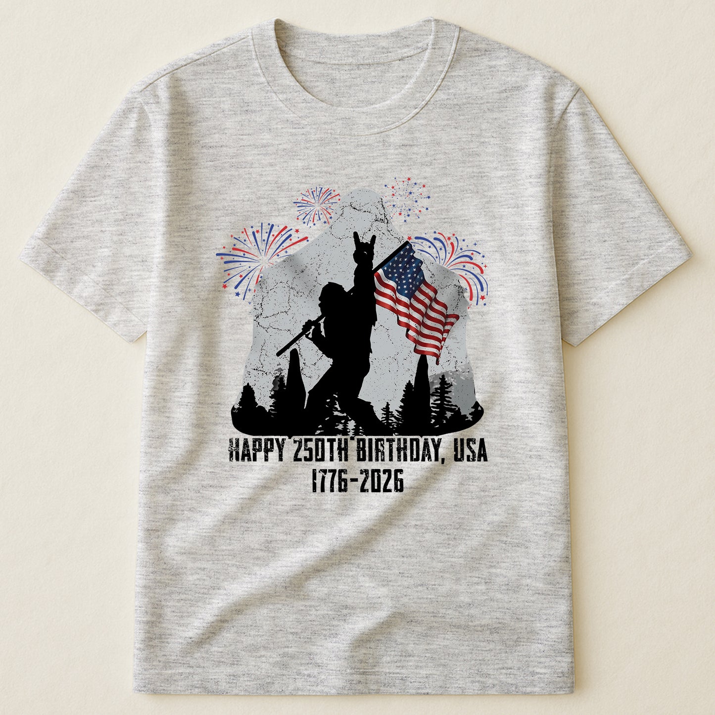 Happy 250th Birthday, USA Bigfoot - Shirt