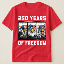 Funny Eagel 250 Years Happy -  Shirt