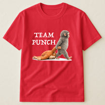 Team Punch Baby Monkey Punch - Support Animal, Peace Lovers - Shirt