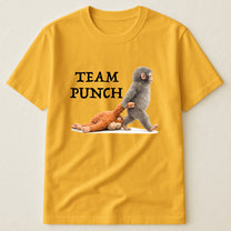 Team Punch Baby Monkey Punch - Support Animal, Peace Lovers - Shirt