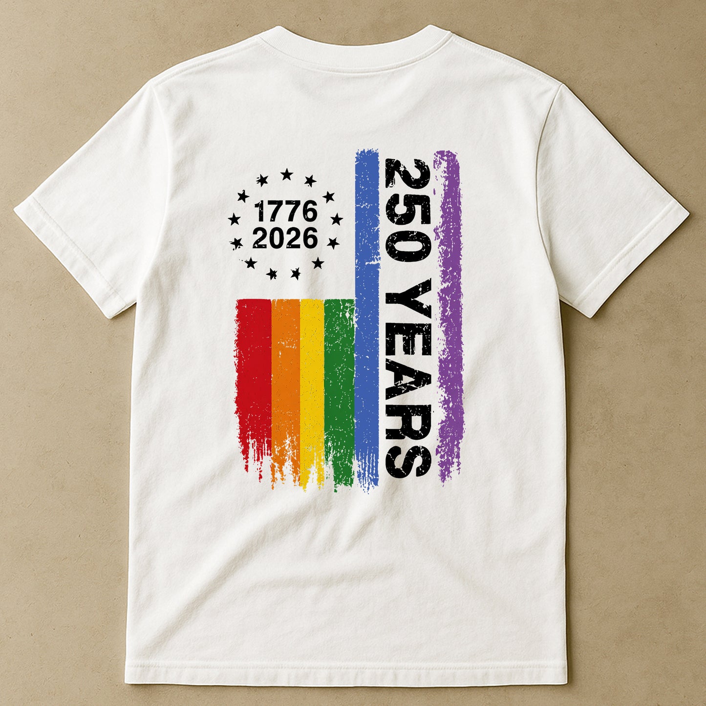 250 Years Of Freedom LGBTQ+ Edition - Shirt
