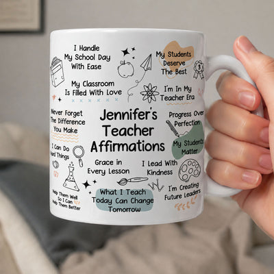Teacher Affirmation Mug - Gift For Teacher - Personalized Mug
