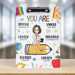 Teacher Back To School You Are Chosen Blessed Unique - Personalized Acrylic Clipboard