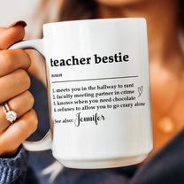 Teacher Bestie - Teacher Bestie Definition - Teacher Coworker - Personalized Mug