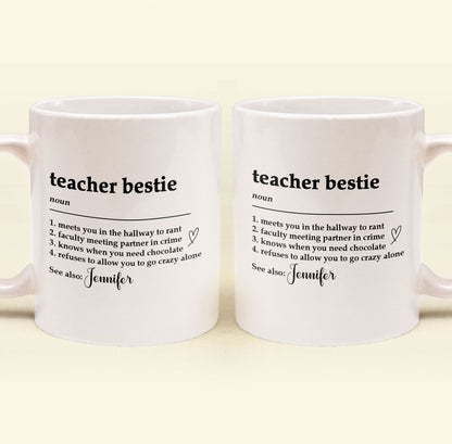 Teacher Bestie - Teacher Bestie Definition - Teacher Coworker - Personalized Mug