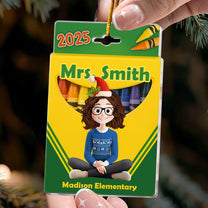 Teacher Crayon Box - Gift For Teacher - Personalized Acrylic Ornament