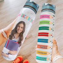 Teacher Life Affirmation - Personalized Photo Water Bottle