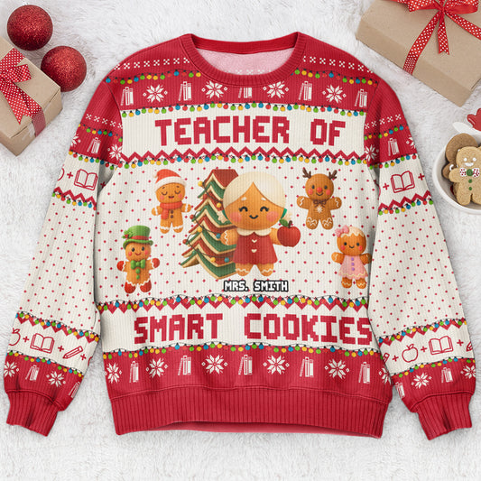 Teacher Of Smart Cookies - Teacher Christmas Gift - Personalized Ugly Sweater