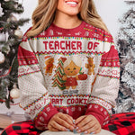 Teacher Of Smart Cookies - Teacher Christmas Gift - Personalized Ugly Sweater