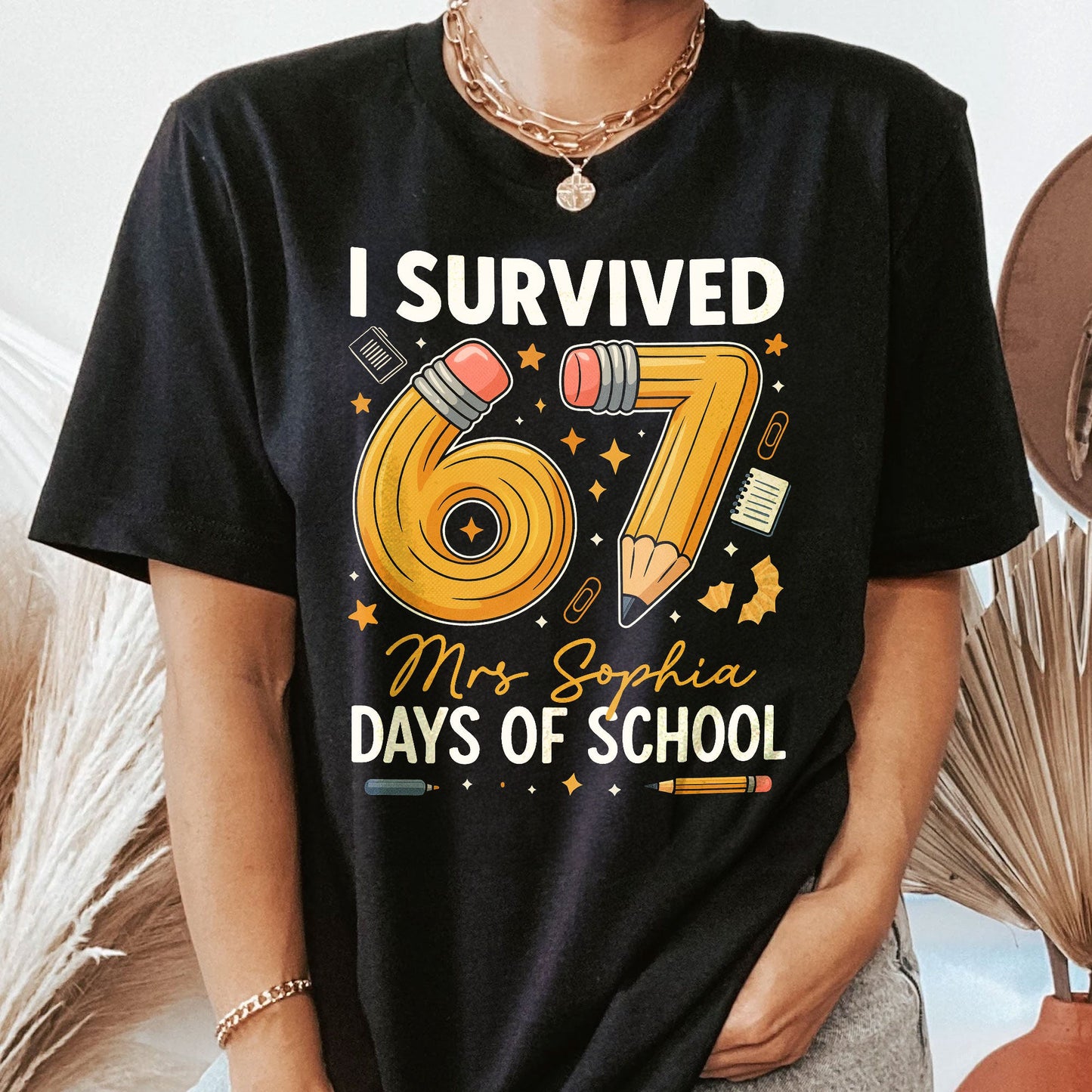 Teacher Survived 67 Days Of School - Personalized Shirt