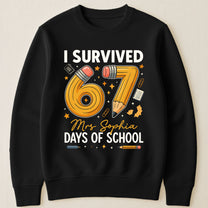 Teacher Survived 67 Days Of School - Personalized Shirt