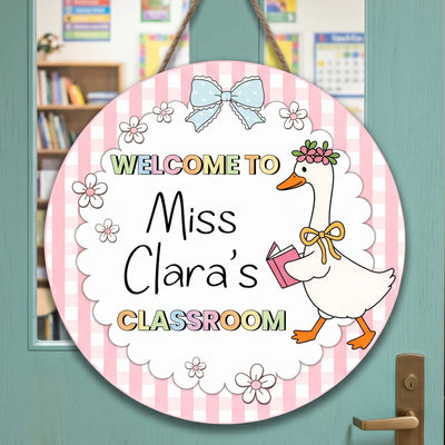 Teacher Goose Classroom Welcome - Personalized Wood Sign