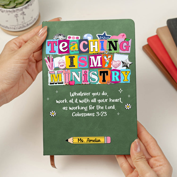 Teaching-Is-My-Ministry-Gift-For-Teacher-Personalized-Journal-4