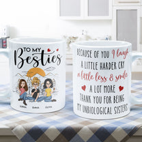 Thank For Being My Unbiological Sister - Personalized Mug