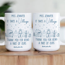 Thank You Exchange Gift For Team, Employee Appreciation It Takes A Village - Personalized Mug