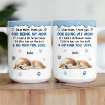 Thank You For Being My Mom - Sleeping Dog - Personalized Mug