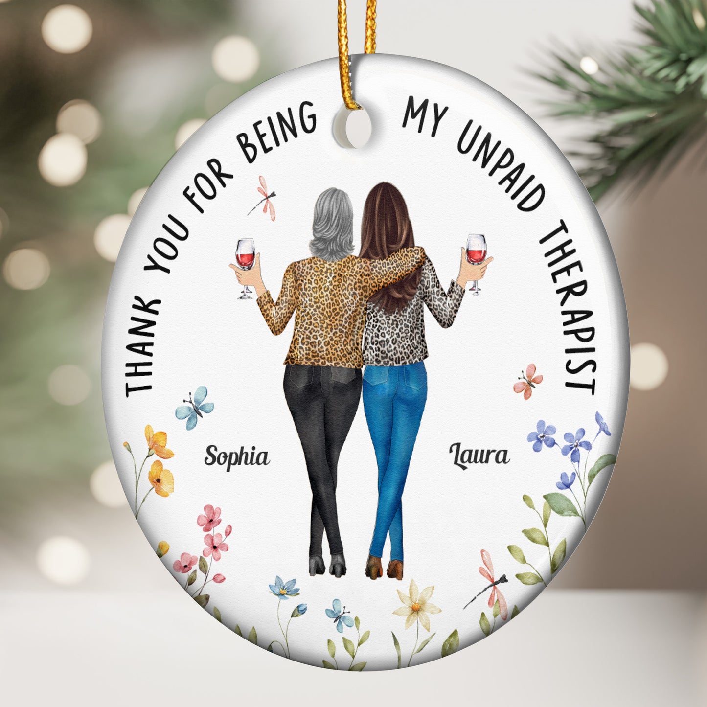 Thank You For Being My Unpaid Therapist Friend Ornament - Personalized Ceramic Ornament